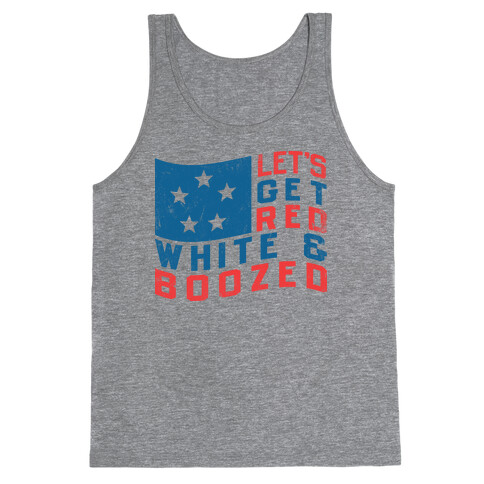 Let's Get Red White And Boozed (Vintage Tank) Tank Top