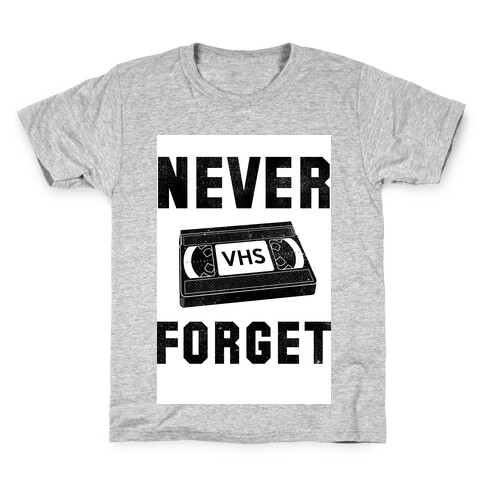 Never Forget (VHS) Kids T-Shirt