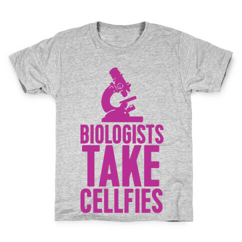 Biologists Take Cellfies Kids T-Shirt
