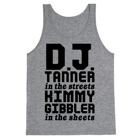 DJ Tanner In The Streets Tank Top