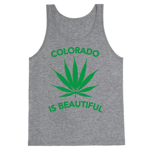 COLORADO IS BEAUTIFUL Tank Top