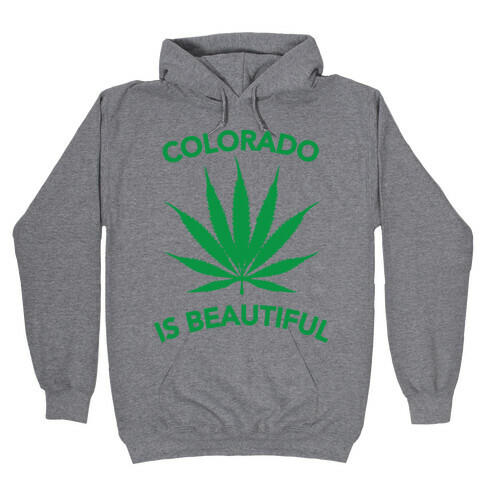 COLORADO IS BEAUTIFUL Hooded Sweatshirt