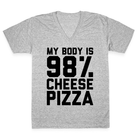 My Body is 98% Cheese Pizza V-Neck Tee Shirt