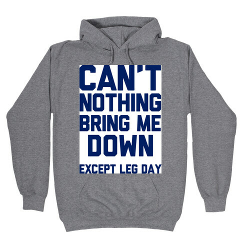 Leg Day Hooded Sweatshirt