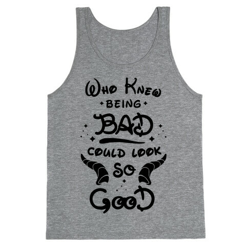 Who Knew Being Bad Could Look So Good Tank Top