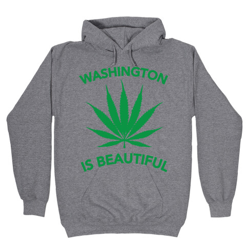 WASHINGTON IS BEAUTIFUL Hooded Sweatshirt