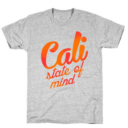 Cali State of Mind T-Shirt