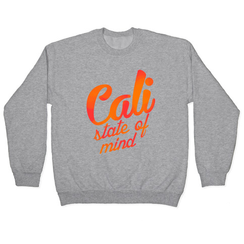 Cali State of Mind Pullover