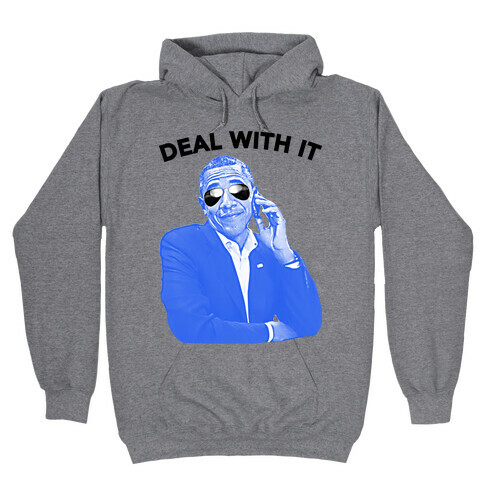 OBAMA DEAL WITH IT Hooded Sweatshirt