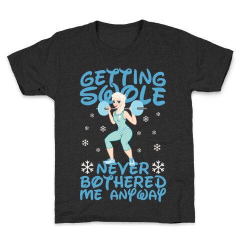 Gettin Swole Never Bothered Me Anyway Kids T-Shirt