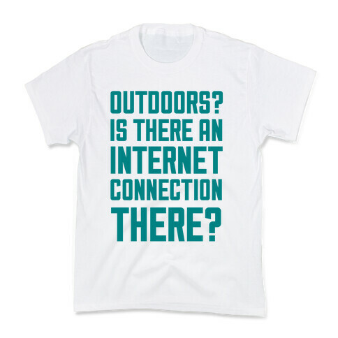 Outdoors? Kids T-Shirt
