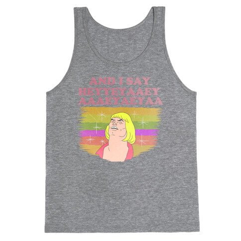 AND I SAY HEYYEYAAEYAAAEYAEYA (VINTAGE) Tank Top