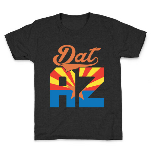 Dat AZ Kids T-Shirt