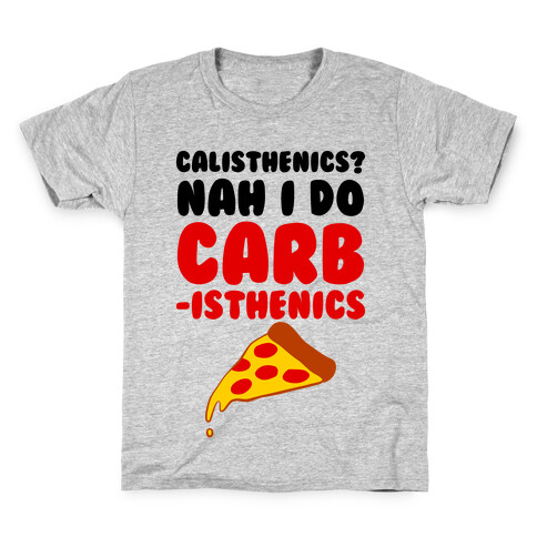 I Do Carbisthenics Kids T-Shirt