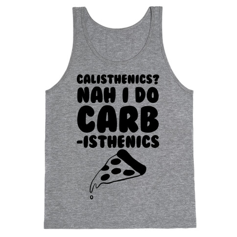 I Do Carbisthenics Tank Top