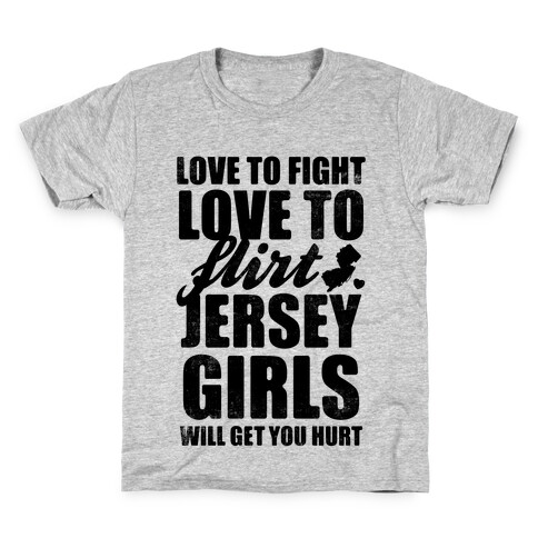 Love To Fight, Love To Flirt, Jersey Girls Kids T-Shirt