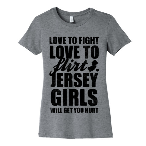 Love To Fight, Love To Flirt, Jersey Girls Womens T-Shirt