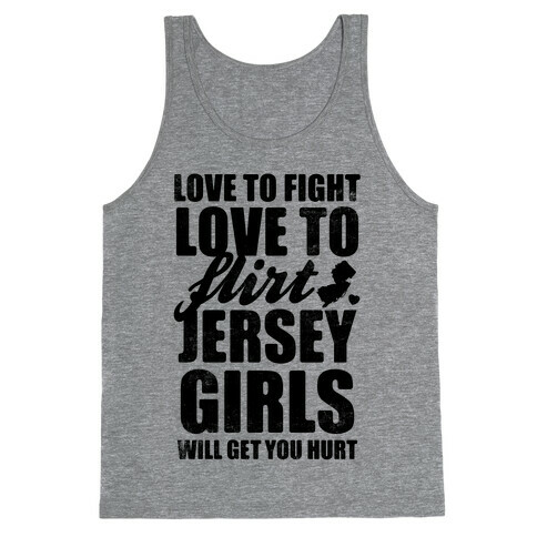 Love To Fight, Love To Flirt, Jersey Girls Tank Top