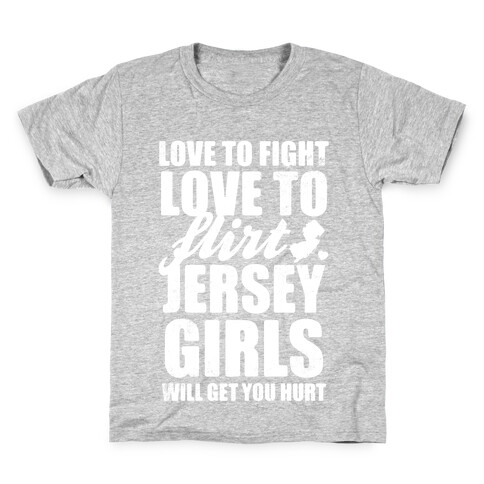 Love To Fight, Love To Flirt, Jersey Girls Kids T-Shirt