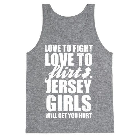 Love To Fight, Love To Flirt, Jersey Girls Tank Top