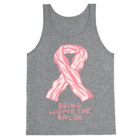 Bring Home The Bacon Tank Top