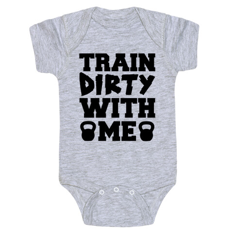 Train Dirty With Me Baby One-Piece