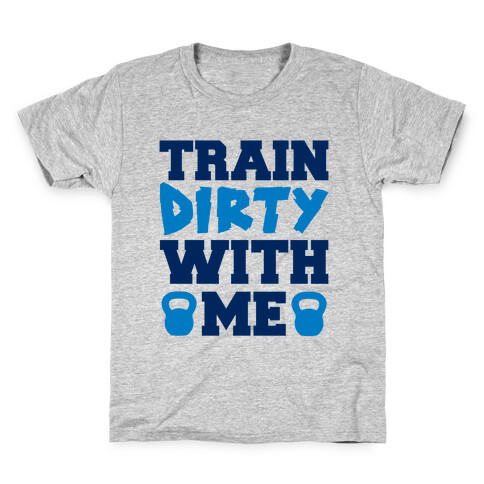 Train Dirty With Me Kids T-Shirt