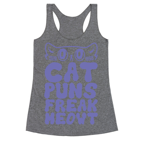 Cat Puns Freak Meowt Racerback Tank Top