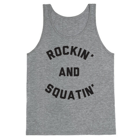 Rockin' And Squatin' Tank Top