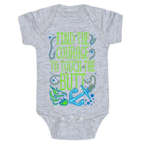 Find the Courage to Touch the Butt Baby One-Piece