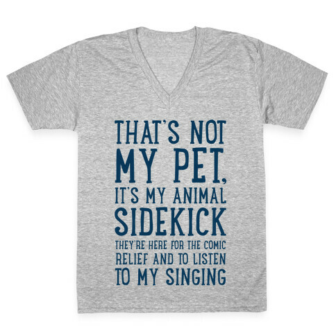 That's Not My Pet. V-Neck Tee Shirt