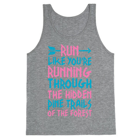 Run The Hidden Pine Trails of The Forest Tank Top