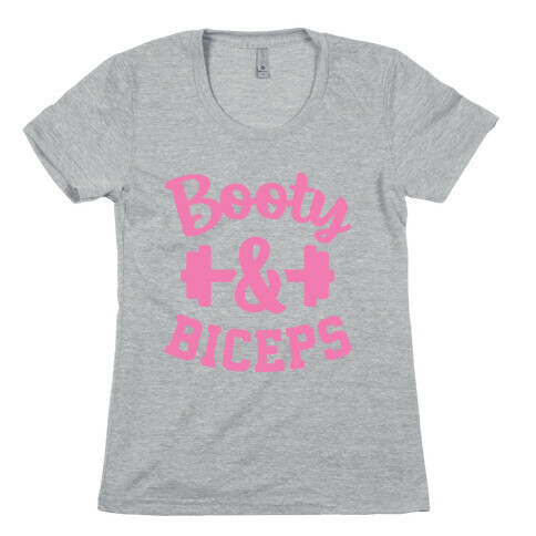 Booty & Biceps Womens T-Shirt