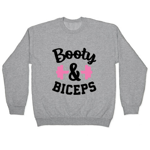 Booty & Biceps Pullover