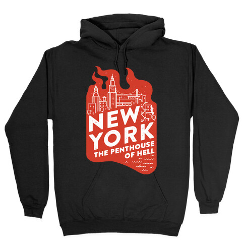 New York The Penthouse Of Hell Hooded Sweatshirt