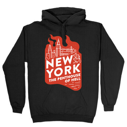 New York The Penthouse Of Hell Hooded Sweatshirt