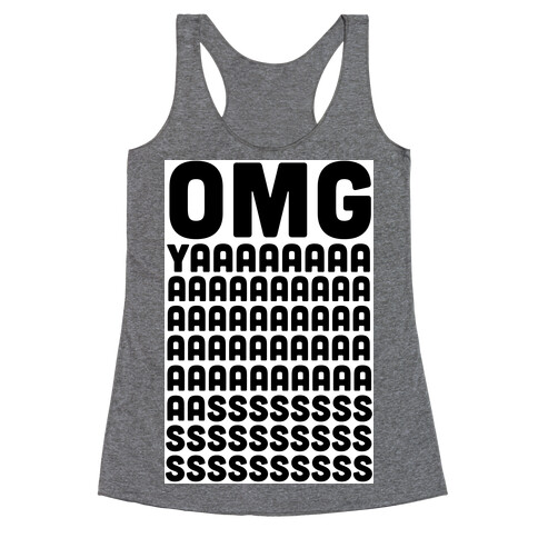 OMG. YAAAS Racerback Tank Top