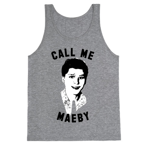 CALL ME MAYBE Tank Top