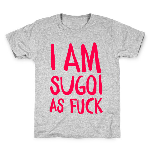 Sugoi As F*** Kids T-Shirt