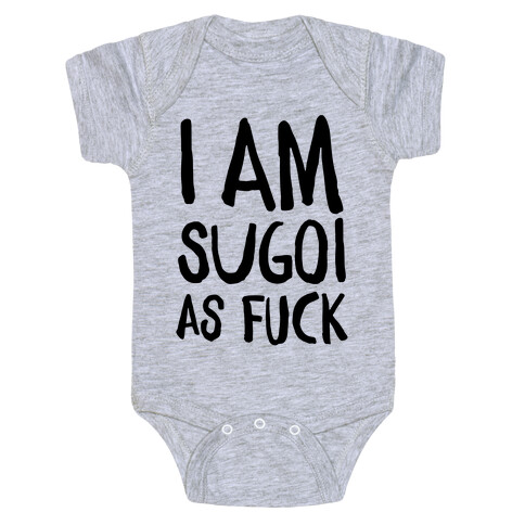 Sugoi As F*** Baby One-Piece