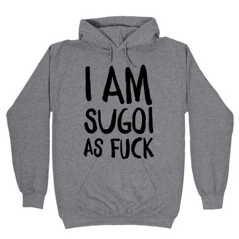Sugoi As F*** Hooded Sweatshirt