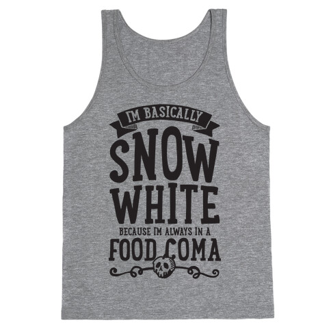 I'm Basically Snow White Tank Top