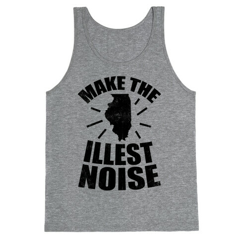 Illinois: We Make The Illest Noise (Vintage) Tank Top