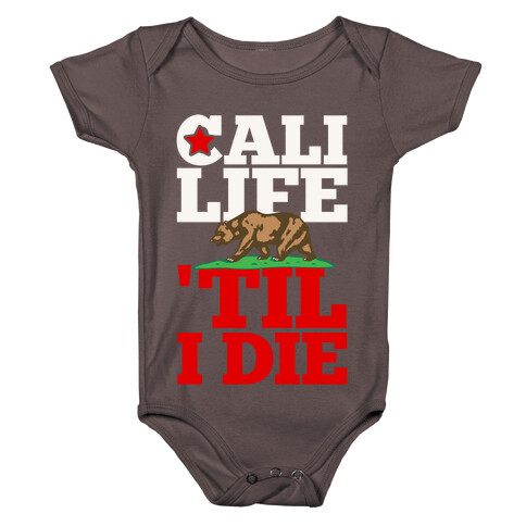 Cali Life 'Til I Die Baby One-Piece