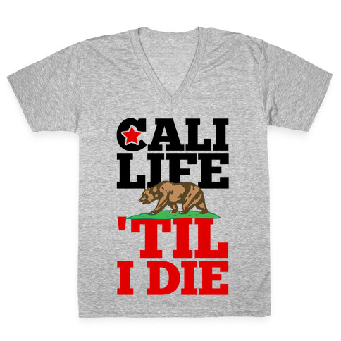 Cali Life 'Til I Die V-Neck Tee Shirt