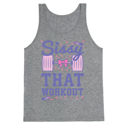 Sissy That Workout Tank Top