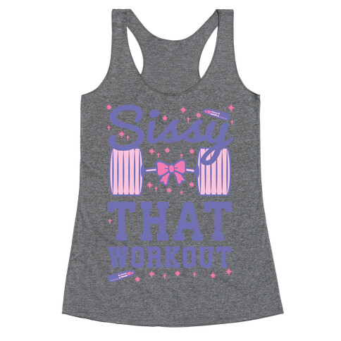 Sissy That Workout Racerback Tank Top