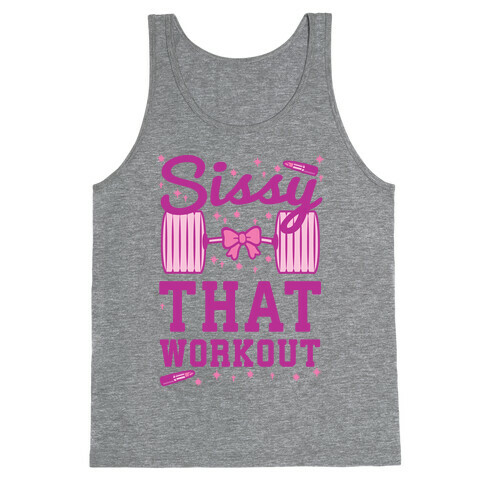 Sissy That Workout Tank Top