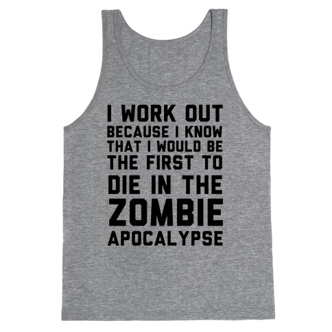 First to Die in The Zombie Apocalypse Tank Top