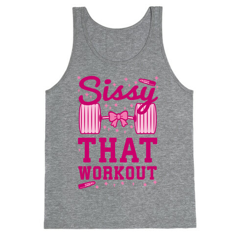 Sissy That Workout Tank Top